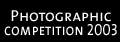 photografic competition 2003